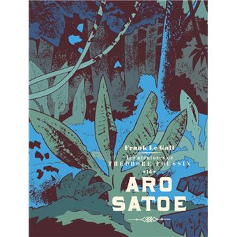 Théodore Poussin - Tome 14 - Aro Satoe / Edition spéciale, Limitée