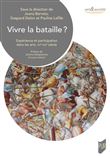 Vivre la bataille ?