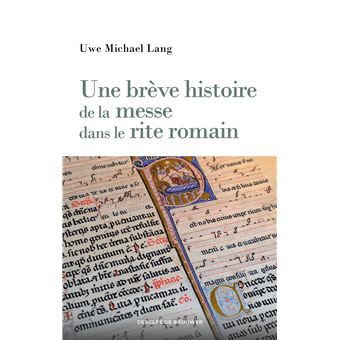 Une brève histoire de la messe dans le rite romain