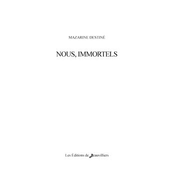 Nous, Immortels