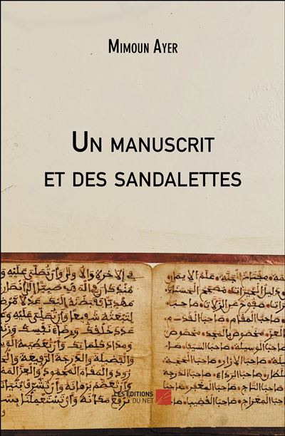 Un manuscrit et des sandalettes - Mimoun Ayer - broché 
