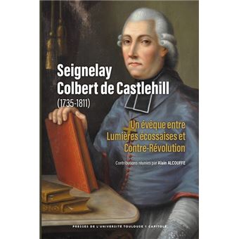 Seignelay Colbert de Castlehill (1735-1811)