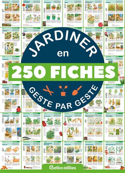 Jardiner en 250 fiches geste par geste -  Collectif - broché