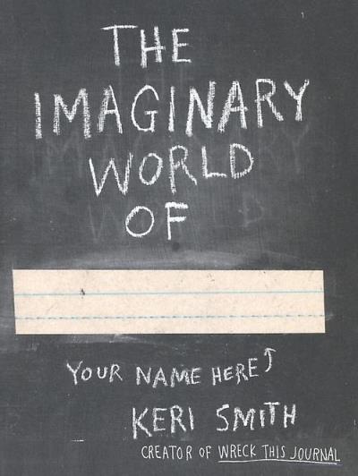 The imaginary world of - Keri Smith - Poche