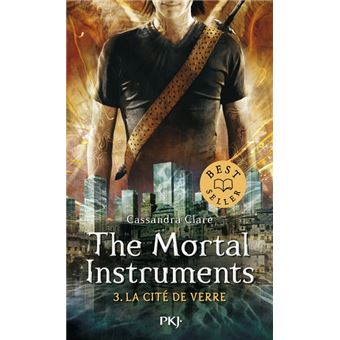 The Mortal Instruments - Tome 3 : La cité de verre