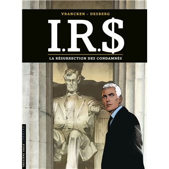 I.R.S - La Résurrection des condamnés