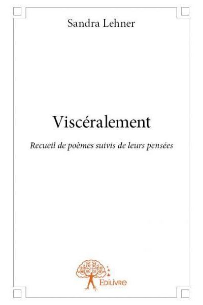 Viscéralement