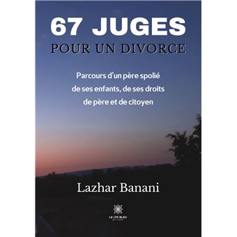 67 juges pour un divorce