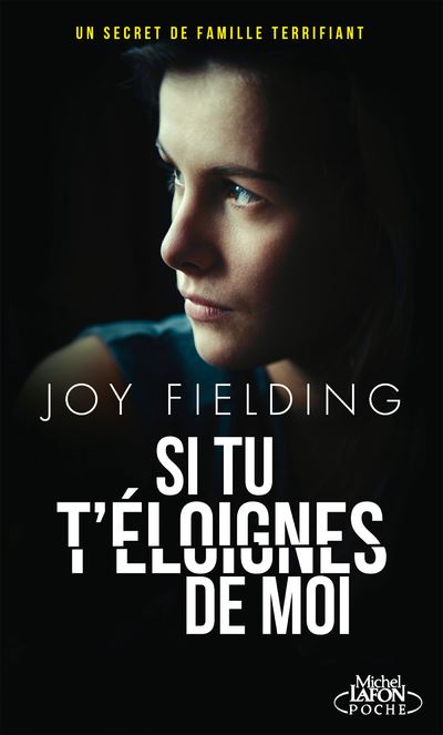 Si tu t'éloignes de moi - Joy Fielding - Poche