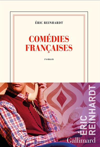 Comédies françaises - Eric Reinhardt - broché