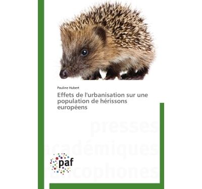 Effets de l'urbanisation sur une population de hérissons européens