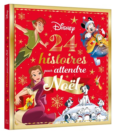 Disney classiques 24 histoires pour attendre noel
