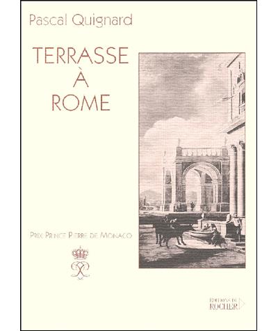Terrasse à Rome - Pascal Quignard - broché