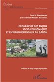 Géographie des enjeux socio-économiques et environnementaux au Gabon