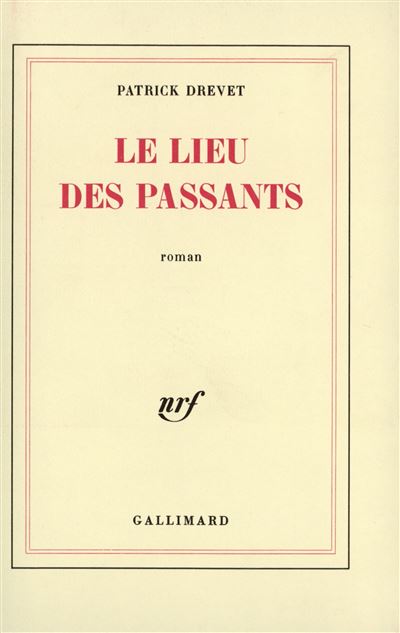Le lieu des passants - Patrick Drevet - (donnée non spécifiée)