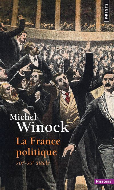 La France politique . XIXe-XXe siècle