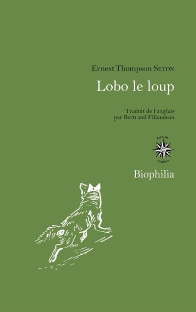 Lobo le loup - Ernest Thompson Seton - broché