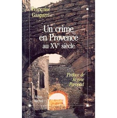 UN CRIME EN PROVENCE AU XVE SIECLE
