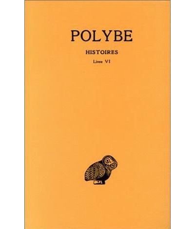 Histoires. Tome VI : Livre VI -  Polybe - relié