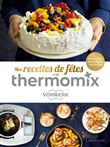 Thermomix Recettes de fêtes !
