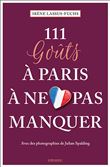 111 Goûts À Paris À Ne Pas Manquer
