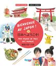 Bienvenue au Japon !