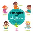 L'imagier des signes - Mes émotions