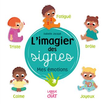 L'imagier des signes - Mes émotions