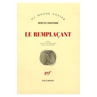 Le Remplaçant - broché - Merethe Lindstrøm - Achat Livre | fnac