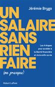 Un salaire sans rien faire (ou presque)