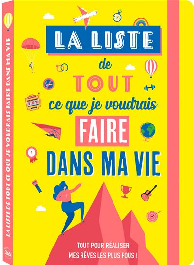 Ma Life Bucket list : la liste des 60 choses que je voudrais faire