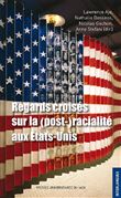 Regards croisés sur la (post-) racialite aux Etats-Unis