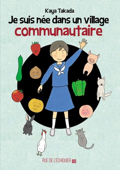 Je suis née dans un village communautaire - Kaya Takada - cartonné