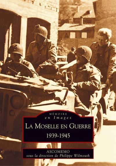 La Moselle en guerre