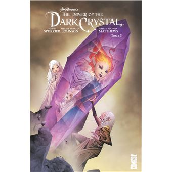 Dark Crystal - Tome 03