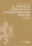 La nouvelle Constitution luxembourgeoise annotée