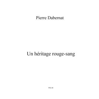 Un héritage rouge-sang