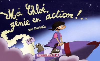 Moi Chloé, génie en action