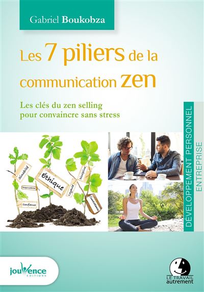 Les 7 piliers de la communication zen