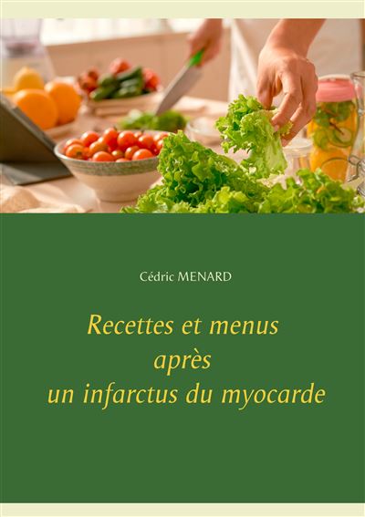 Recettes et menus apres un infarctus du myocarde