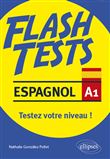 Espagnol. Flash Tests. Niveau A1. Testez votre niveau d'espagnol !