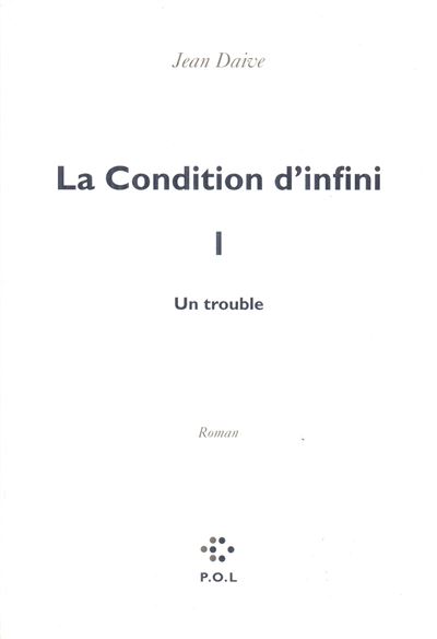 La Condition d'infini I - Jean Daive - broché