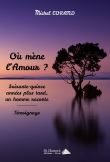 Où mène l’Amour ?