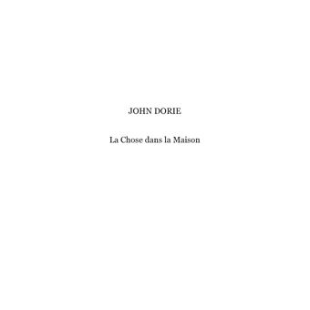 La chose dans la maison