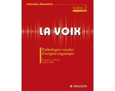 La voix : - François Le Huche - broché