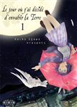 Le jour où j'ai décidé d'envahir la terre