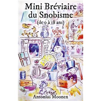 Mini Bréviaire du Snobisme