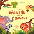 Une baleine dans la savane