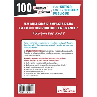 100 questions-réponses pour entrer dans la Fonction publique - Pourquoi pas vous ?