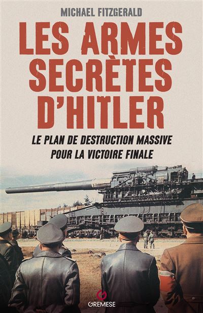 Les Armes secrètes d'Hitler - Michael Fitzgerald - broché